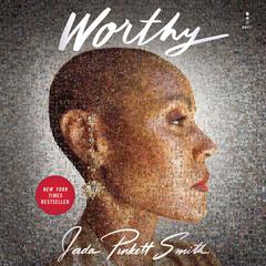 Worthy by Jada Pinkett Smith audiobook
