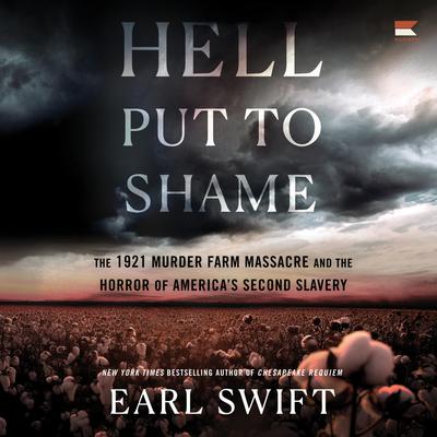 Hell Put to Shame by Earl Swift audiobook