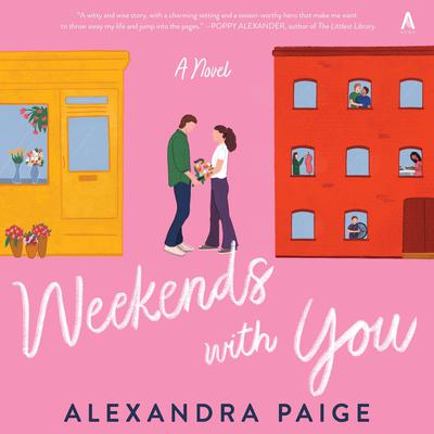 Weekends with You by Alexandra Paige audiobook