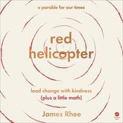 red helicopter—a parable for our times by  James Rhee audiobook