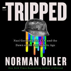Tripped by Norman Ohler audiobook