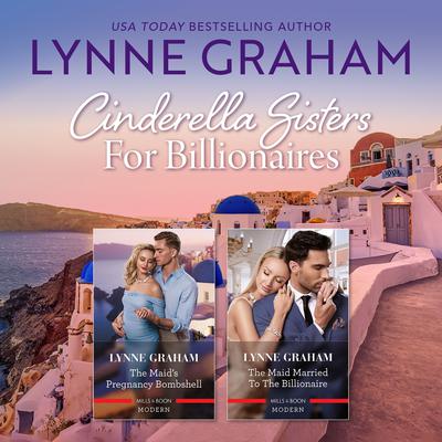 Cinderella Sisters For Billionaires by Lynne Graham audiobook