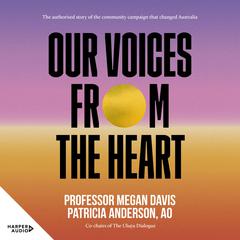 Our Voices From The Heart by Megan Davis audiobook