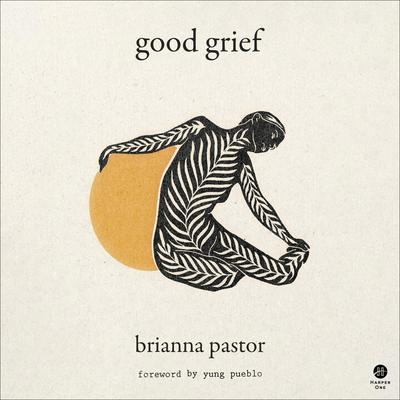 Good Grief by Brianna Pastor audiobook