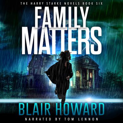 Family Matters by Blair Howard audiobook