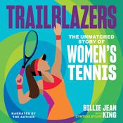 Trailblazers by  Billie Jean King audiobook