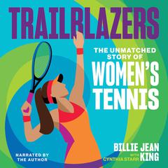 Trailblazers by Billie Jean King audiobook
