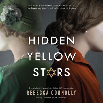 Hidden Yellow Stars by Rebecca Connolly audiobook