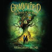 The Witch in the Woods by  Michaelbrent Collings audiobook