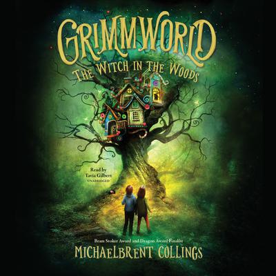 The Witch in the Woods by Michaelbrent Collings audiobook