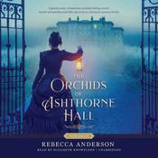 The Orchids of Ashthorne Hall by  Rebecca Anderson audiobook
