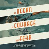 An Ocean of Courage and Fear by  Jerry Borrowman audiobook