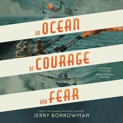 An Ocean of Courage and Fear by Jerry Borrowman audiobook