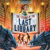 The Legend of the Last Library by  Frank L. Cole audiobook