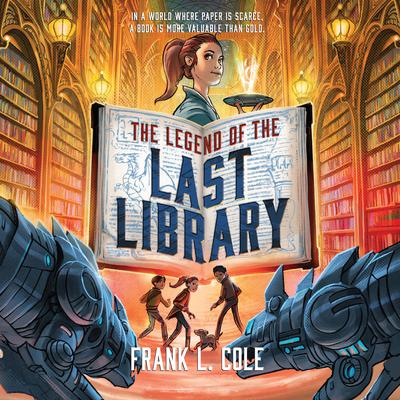 The Legend of the Last Library by Frank L. Cole audiobook
