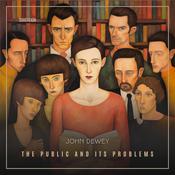 The Public and Its Problems by  John Dewey audiobook