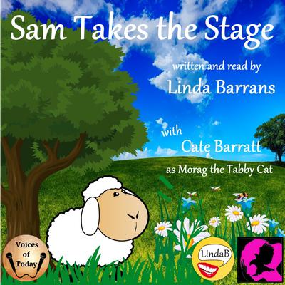 Sam Takes the Stage by Linda Barrans audiobook