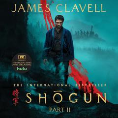 Shōgun, Part Two by James Clavell audiobook