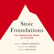Stoic Foundations by  Epictetus audiobook