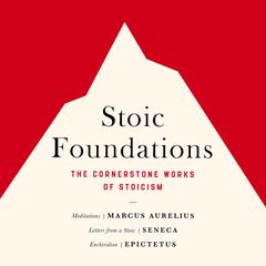 Stoic Foundations by Marcus Aurelius audiobook