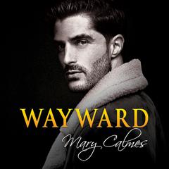 Wayward by Mary Calmes audiobook