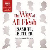 The Way of All Flesh by  Samuel Butler audiobook