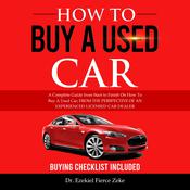 How To Buy A Used Car by  Dr. Ezekiel Fierce Zeke audiobook