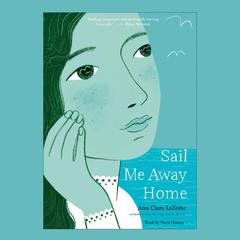 Sail Me Away Home (Show Me a Sign Trilogy, Book 3) by Ann Clare LeZotte audiobook