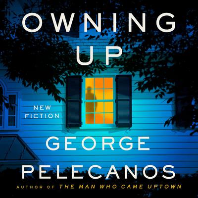 Owning Up by George Pelecanos audiobook