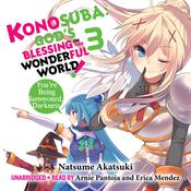 Konosuba: God's Blessing on This Wonderful World!, Vol. 3 by  Natsume Akatsuki audiobook