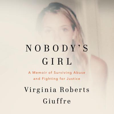 Nobody's Girl by Virginia Roberts Giuffre audiobook