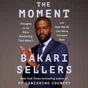 The Moment by  Bakari Sellers audiobook