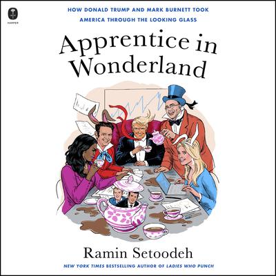 Apprentice in Wonderland by Ramin Setoodeh audiobook