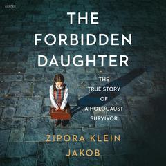 The Forbidden Daughter by Zipora Klein Jakob audiobook