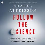 Follow the Science by  Sharyl Attkisson audiobook