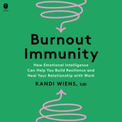 Burnout Immunity by  Kandi Wiens audiobook