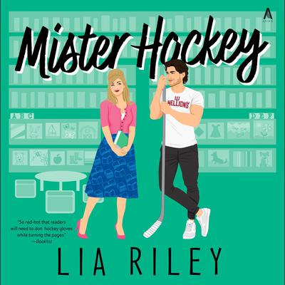Mister Hockey by Lia Riley audiobook