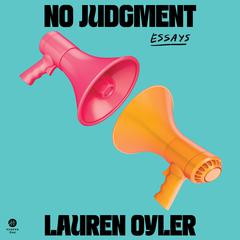 No Judgment by Lauren Oyler audiobook