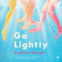 Go Lightly by Brydie Lee-Kennedy audiobook