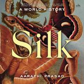 Silk by  Aarathi Prasad audiobook