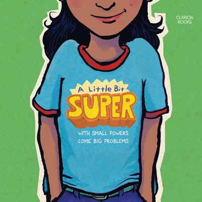 A Little Bit Super by Leah Henderson audiobook