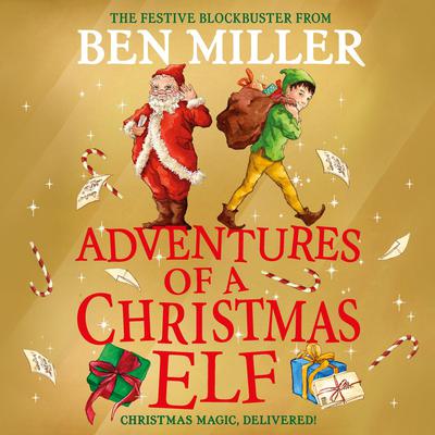 Adventures of a Christmas Elf by Ben Miller audiobook