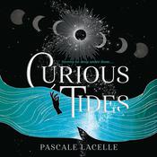 Curious Tides by  Pascale Lacelle audiobook
