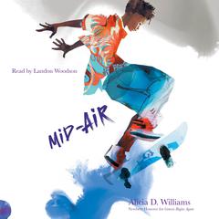 Mid-Air by Alicia D. Williams audiobook