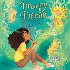 Drawing Deena by Hena Khan audiobook
