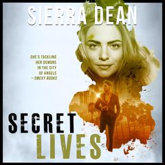 Secret Lives by Sierra Dean audiobook