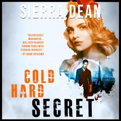 Cold Hard Secret by Sierra Dean audiobook
