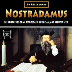Nostradamus by Kelly Mass audiobook