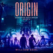 Origin by  William Bahl audiobook