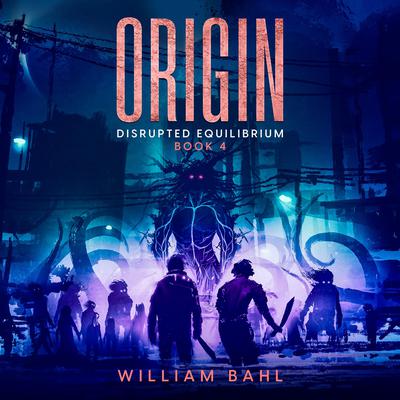 Origin by William Bahl audiobook